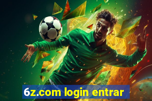 6z.com login entrar